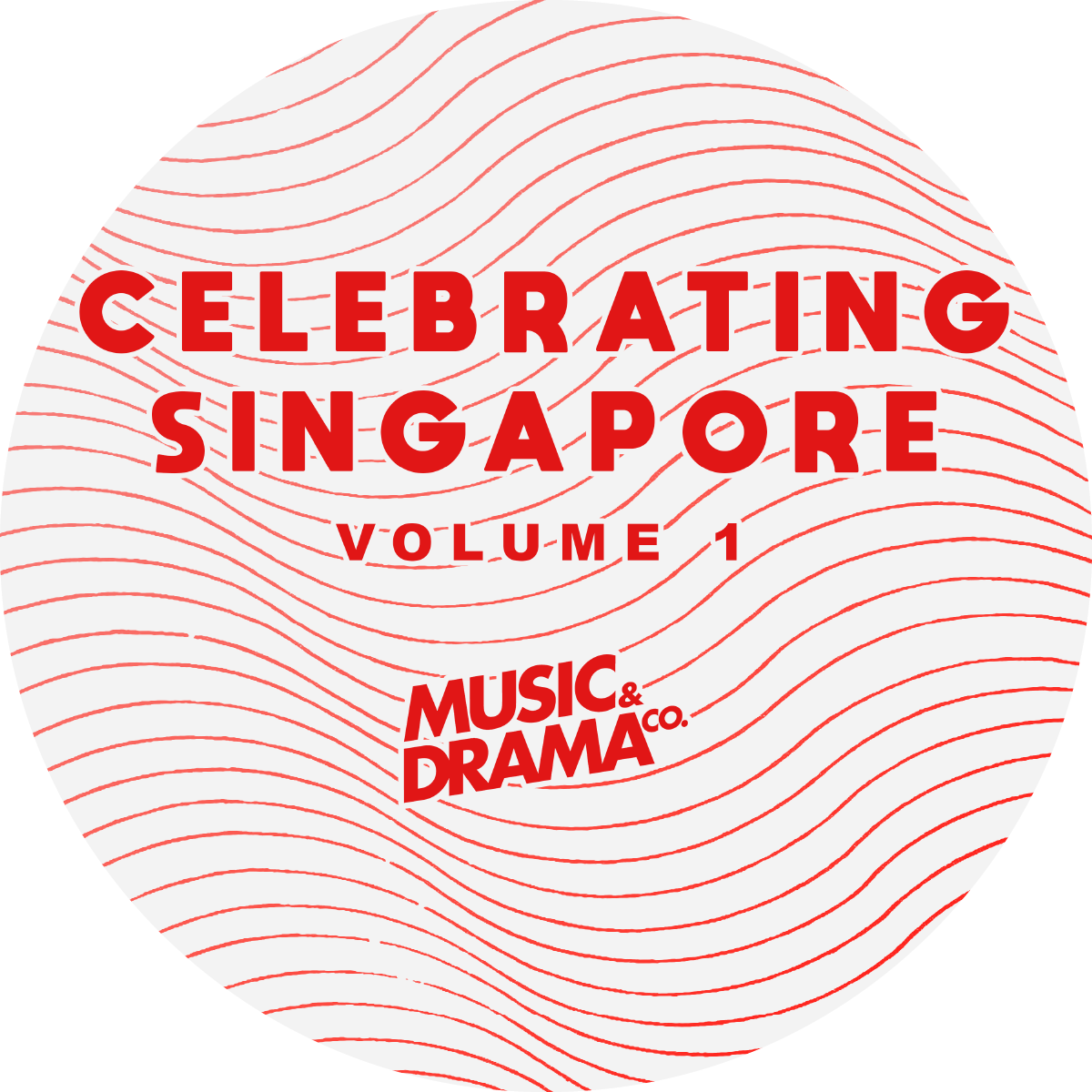 CELEBRATING SINGAPORE: VOLUME 1 - National Day Songs, Reimagined